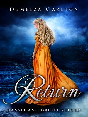 cover image of Return: Hansel and Gretel Retold